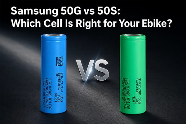Samsung 50G and Samsung 50S 21700 lithium battery cells compared for ebike range, power output, and performance